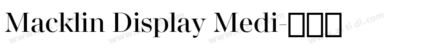 Macklin Display Medi字体转换 Macklin Display Medi字体转换